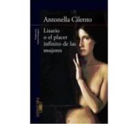 Lisario O El Placer Infinito De Las Mujeres - Antonella Cilento Antonella Cilento (Auteur)