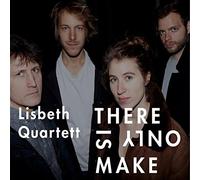 Lisbeth Quartett - There is Only Make [Import]