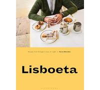 Lisboeta: Recipes from Portugal's City of Light