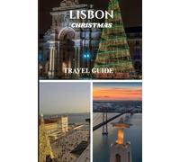 LISBON CHRISTMAS TRAVEL GUIDE