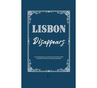 Lisbon Disappears And Other Bilingual Portuguese-English Stories for Portuguese Language Learners