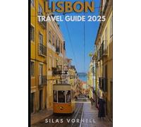 LISBON TRAVEL GUIDE 2025