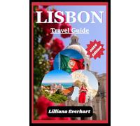 LISBON TRAVEL GUIDE 2026: Timeless Charm Meets Modern Wonders