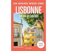 Lisbonne 2026-2027 Un Grand Week-end
