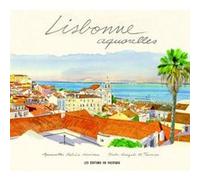 Lisbonne aquarelles Fabrice Moireau (Auteur), Gonçalo M. Tavares (Auteur), Dominique Nédellec (Traduction)