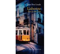 Lisbonne Dans la ville noire - Jean-Yves Loude - Actes sud - broché - Roman