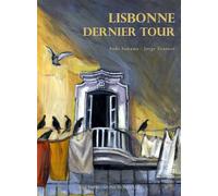 Lisbonne, dernier tour - Jorge Zentner - Impressions Nouvelles - broché - Bande dessinée