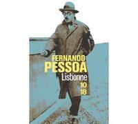 Lisbonne Fernando Pessoa (Auteur), Béatrice Vierne (Traduction)