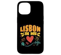 Lisbonne in My Heart - Souvenir de Voyageur du Portugal Coque pour iPhone 15