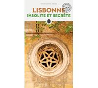 Lisbonne insolite et secrète