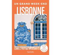 Lisbonne Un Grand Week-end