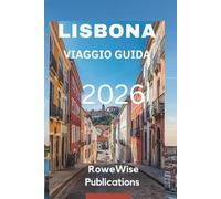 LISBONNE VOYAGE GUIDE 2026: Découvrez le charme de la capitale portugaise