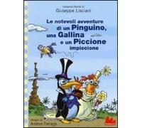 Lisciani, G: Notevoli Avventure Di Un Pinguino, Una Gallina