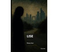 Lise - Massy Azar - Edilivre-Aparis - broché - Roman