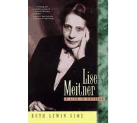 Lise Meitner: A Life in Physics