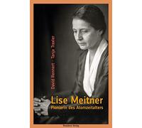 Lise Meitner: Pionierin des Atomzeitalters