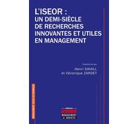 L'ISEOR : un demi-siècle de recherches innovantes et utiles en management - Henri Savall - Ems Management Et Societes - broché - Etude
