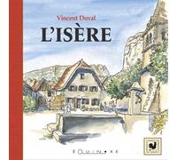 L'Isère - Vincent Duval - Equinoxe - relié - Beau livre