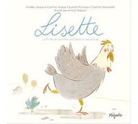Lisette - La fin de vie racontée aux enfants Annick Masson (Illustration), Aurore Poumay (Auteur), Charline Waxweiler (Auteur), Amélie Javaux (Auteur), Corinne Huque (Auteur)