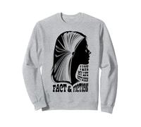 Liseuse de Livres Bookish Girl Life of Fact and Fiction Book Lover Sweatshirt