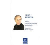 Lisez attentivement la notice: Petites chroniques de la vie quotidienne