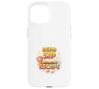Lisez Sip Escape Cozy Book Lover Reading Mood Coque pour iPhone 15