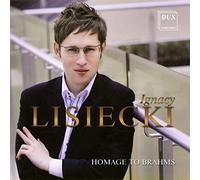 Lisiecki, Ignacy - Homage to Brahms [Import]