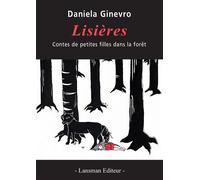 Lisières Contes de petites filles dans la forêt - Daniela Ginevro - Lansman Eds - broché - Contes / Légendes