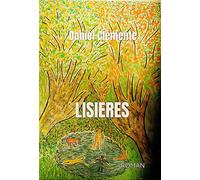 Lisières - Daniel Clément - Librinova - broché - Roman