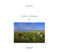 Lisieres d'instants - Pascal Mora - Unicite - broché - Poésie