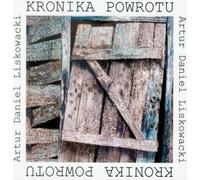 Liskowacki, A : Chronique d'un retour