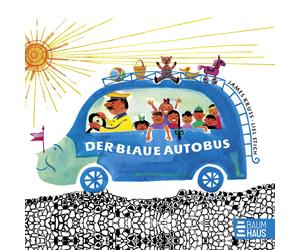 Lisl Stich Jame Der blaue Autobus: Der Klassiker von James Krüss als Pap (Relié)