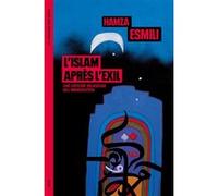 L'Islam après l'exil Hamza Esmili (Auteur)