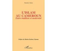 L'islam au Cameroun Hamadou Adama (Auteur)