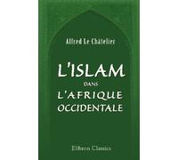 L'Islam dans l'Afrique occidentale