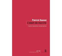L'Islam de marché - Patrick Haenni - Seuil - broché - Essai