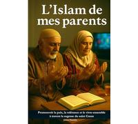 l'Islam de mes parents