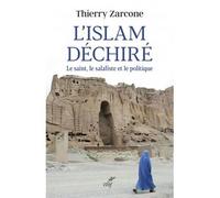 L'Islam déchiré - Le saint, le salafiste et le politique