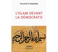 Philippe d'Iribarne – L'islam devant la démocratie – Essai – Broché – Gallimard