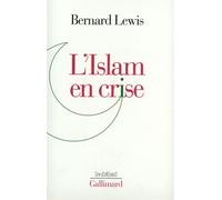 L'Islam en crise – Gallimard