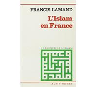 L'Islam en France: Les musulmans dans la communauté nationale