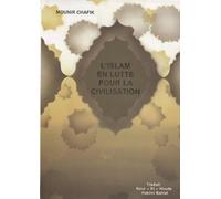 L'Islam en lutte pour la civilisation