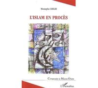 L'islam en procès - Mustapha Chelbi - L'harmattan - broché - Essai