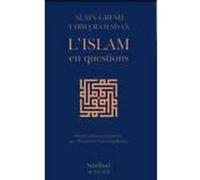 L'islam en questions Alain Gresh (Auteur), Françoise Germain-Robin (Auteur), Tariq Ramadan (Auteur)