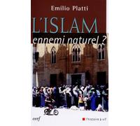 L'islam, ennemi naturel ? - Emilio Platti - Cerf - broché - Essai