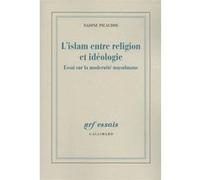 L'islam entre religion et idéologie Nadine Picaudou (Auteur)
