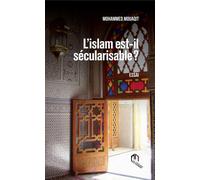 L'Islam est-il sEcularisable ? - Mohammed Mouaqit - La Croisee Des Chemins - broché - Essai