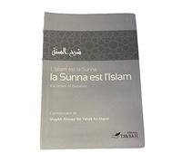 L'Islam est la Sunna , la Sunna est l'Islam