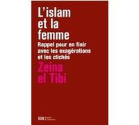 L'islam et la femme: Rappel pour en finir avec les exagérations et les clichés