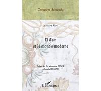 L'Islam et le monde moderne - Alassane Wade - L'harmattan - broché - Essai